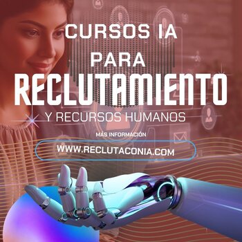 Cursos Online Inteligencia Artificial Capital Humano, Recursos Humanos y Reclutamiento.